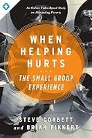 Algopix Similar Product 16 - When Helping Hurts The Small Group