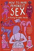 Algopix Similar Product 18 - How to Have Feminist Sex