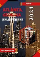 Algopix Similar Product 11 - ATLANTA GEORGIA REISEFHRER 2024