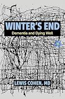 Algopix Similar Product 14 - Winter's End: Dementia and Dying Well