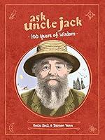 Algopix Similar Product 11 - Ask Uncle Jack: 100 Years of Wisdom