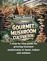 Algopix Similar Product 1 - The Complete Course on Gourmet Mushroom