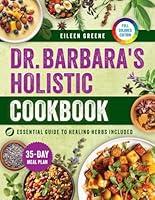 Algopix Similar Product 20 - Dr Barbaras Holistic Cookbook