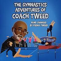 Algopix Similar Product 12 - The Gymnastics Adventure Of Coach Tweed