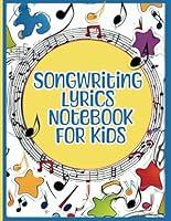 Algopix Similar Product 14 - Songwriting Lyrics Notebook for Kids