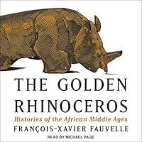 Algopix Similar Product 10 - The Golden Rhinoceros Histories of the