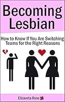 Algopix Similar Product 16 - Becoming Lesbian How to Know if Youre