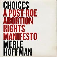 Algopix Similar Product 12 - Choices A PostRoe Abortion Rights