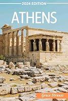 Algopix Similar Product 16 - Athens Travel Guide 2024 Explore the