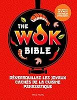 Algopix Similar Product 2 - The Wok Bible De la conqute du monde