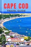 Algopix Similar Product 9 - Cape Cod Travel Guide 20242025 An