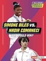 Algopix Similar Product 4 - Simone Biles vs Nadia Comaneci Who