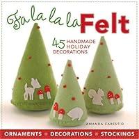 Algopix Similar Product 13 - Fa la la la Felt 45 Handmade Holiday