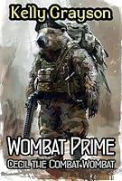 Algopix Similar Product 20 - Cecil the Combat Wombat: Wombat Prime