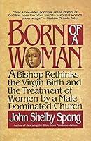 Algopix Similar Product 10 - Born of a Woman A Bishop Rethinks the