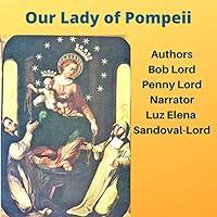 Algopix Similar Product 13 - Our Lady of Pompeii Many Faces of