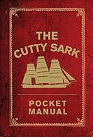 Algopix Similar Product 18 - The Cutty Sark Pocket Manual