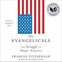 Algopix Similar Product 17 - The Evangelicals The Struggle to Shape