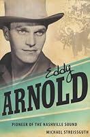 Algopix Similar Product 1 - Eddy Arnold Pioneer of the Nashville