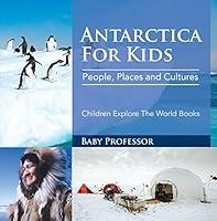 Algopix Similar Product 11 - Antartica For Kids People Places and
