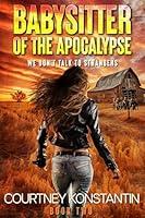 Algopix Similar Product 12 - Babysitter of the Apocalypse Book 2 We