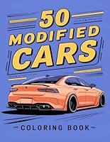 Algopix Similar Product 16 - 50 Modified Cars coloring book A Fun