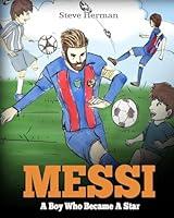 Algopix Similar Product 3 - Messi A Boy Who Became A Star