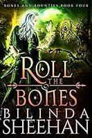 Algopix Similar Product 20 - Roll the Bones An Urban Fantasy Fae