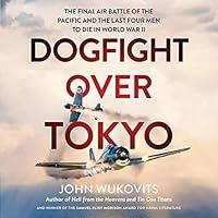 Algopix Similar Product 9 - Dogfight over Tokyo The Final Air