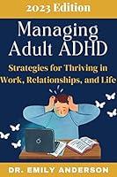 Algopix Similar Product 11 - Managing Adult ADHD Strategies for
