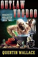 Algopix Similar Product 13 - Outlaw Voodoo Brackett Hollister Book