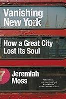 Algopix Similar Product 16 - Vanishing New York How a Great City