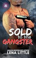 Algopix Similar Product 14 - Sold to the Gangster (BAD MEN)