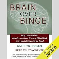 Algopix Similar Product 7 - Brain over Binge Why I Was Bulimic