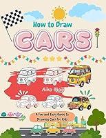 Algopix Similar Product 15 - How to Draw Cars A Fun and Easy Guide