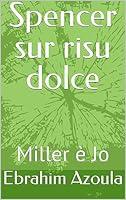 Algopix Similar Product 20 - Spencer sur risu dolce Miller  Jo