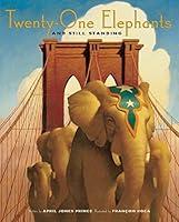 Algopix Similar Product 11 - Twenty-One Elephants and Still Standing