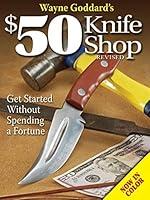 Algopix Similar Product 17 - Wayne Goddard's $50 Knife Shop, Revised