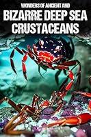 Algopix Similar Product 3 - Ancient and Bizarre Crustacean Wonders