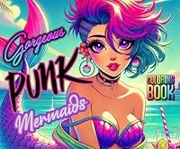 Algopix Similar Product 15 - Gorgeous Punk Mermaids Coloring Book