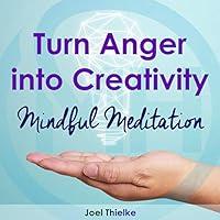 Algopix Similar Product 16 - Turn Anger Into Creativity MIndful