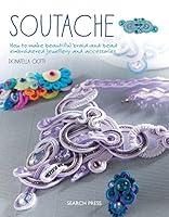 Algopix Similar Product 7 - Soutache How to make beautiful