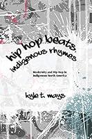 Algopix Similar Product 1 - Hip Hop Beats Indigenous Rhymes