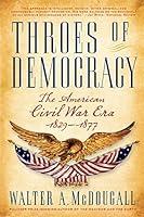 Algopix Similar Product 19 - Throes of Democracy The American Civil