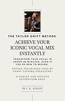 Algopix Similar Product 4 - The Taylor Swift Method How to Get a