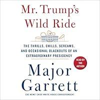 Algopix Similar Product 9 - Mr Trumps Wild Ride The Thrills