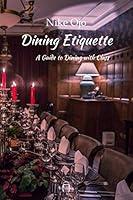 Algopix Similar Product 3 - Dining Etiquette A Guide to Dining