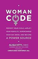 Algopix Similar Product 9 - WomanCode Perfect Your Cycle Amplify