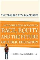 Algopix Similar Product 19 - The Trouble With Black Boys And