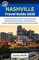 Algopix Similar Product 4 - Nashville Travel Guide 2023 A